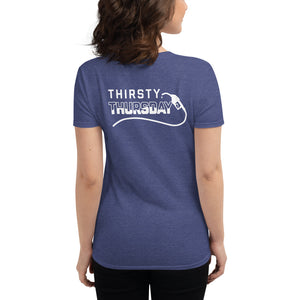 Women's "Thirsty Thursday" short sleeve t-shirt