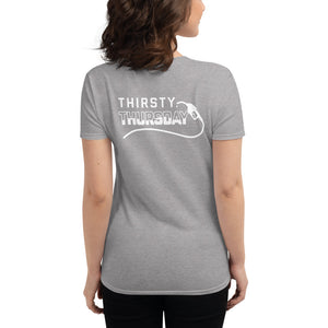 Women's "Thirsty Thursday" short sleeve t-shirt